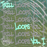 TRILL LOOPS VOL. I